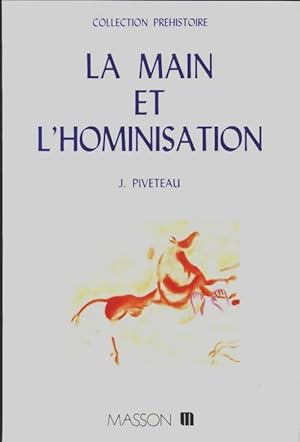 La main et l'hominisation - Jean Piveteau