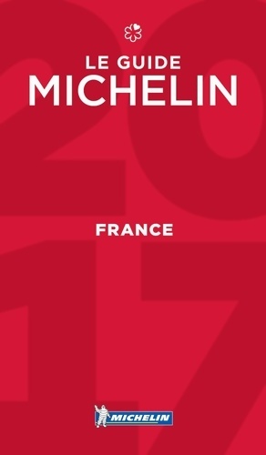 Guide Michelin France 2017 - Collectif