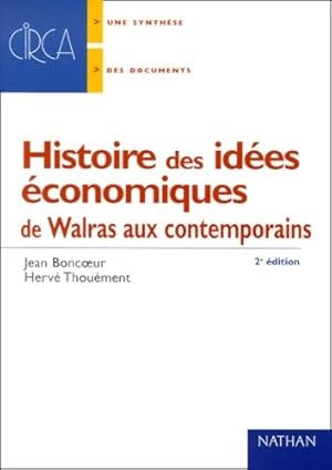 Histoire des id es  conomiques de Walras aux contemporains - Jean Boncoeur