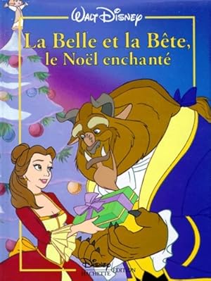 La Belle et la B te : Le No l enchant  - Walt Disney