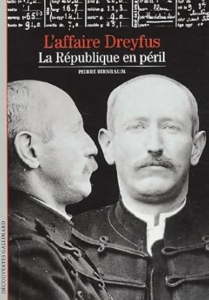 Immagine del venditore per L'affaire Dreyfus, La r?publique en p?ril - Pierre Birnbaum venduto da Book Hmisphres