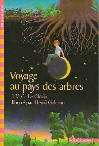 Voyage au pays des arbres - Jean-Marie Gustave Le Cl?zio