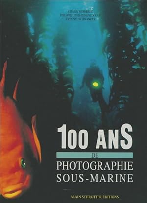 100 ans de photographie sous-marine - Collectif