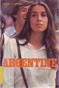 Argentine - Pierre Kalfon