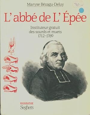 Abbe De L Epee - Maryse Bezagu Deluy