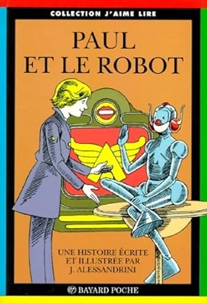 Bild des Verkufers fr Paul et le robot - Jean Alessandrini zum Verkauf von Book Hmisphres