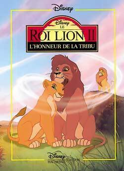 Le Roi Lion II. L'honneur de la tribu - Disney