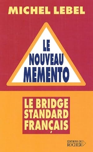Le nouveau M mento : Le bridge standard fran ais - Michel Lebel