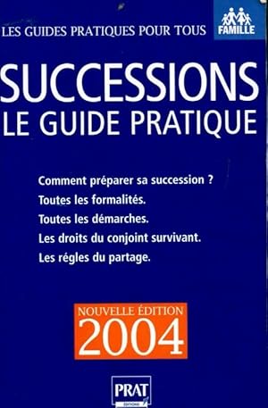 Succession 2004. Le guide pratique - Sylvie Dibos-Lacroux