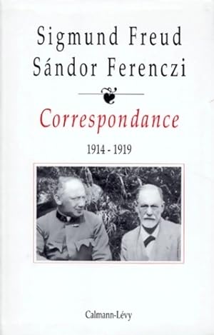 Correspondance Tome II : 1914-1919 - Sandor Freud