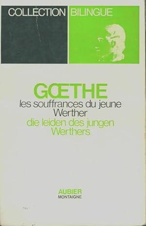 Image du vendeur pour Les souffrances du jeune Werther - Johann Wolfgang Von Goethe mis en vente par Book Hmisphres