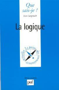 La logique - Jean Largeault