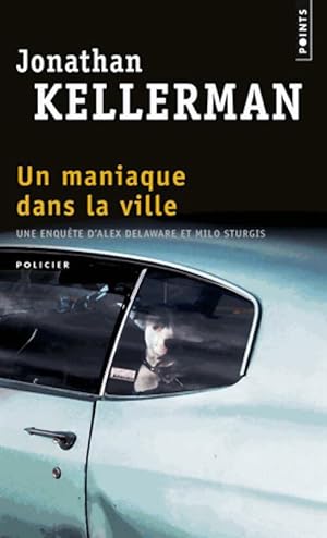 Un maniaque dans la ville - Jonathan Kellerman