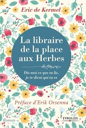 La libraire de la place aux herbes - Eric De Kermel