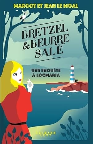 Bretzel & beurre sal? : Tome I - Margot Le Moal