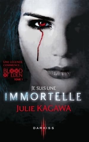Je suis une immortelle - Julie Kagawa