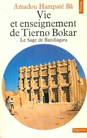 Vie et enseignement de Tierno Bokar - Amadou Hampat? B?