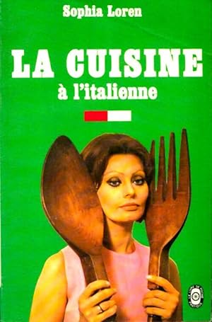 La cuisine ? l'italienne - Sophia Loren