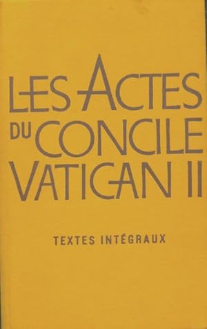 Les actes du concile Vatican II - Collectif