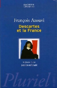 Descartes et la France - Fran?ois Azouvi