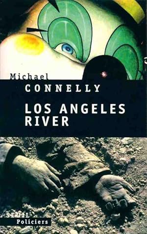 Seller image for Los Angeles river - Michael Connelly for sale by Book Hmisphres