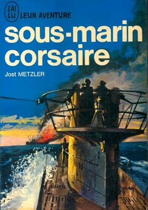 Sous-marin corsaire - Jost Metzler