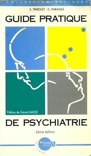 Bild des Verkufers fr Guide pratique de psychiatrie - Serge Tribolet zum Verkauf von Book Hmisphres