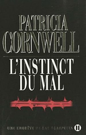L'instinct du mal - Patricia Daniels Cornwell
