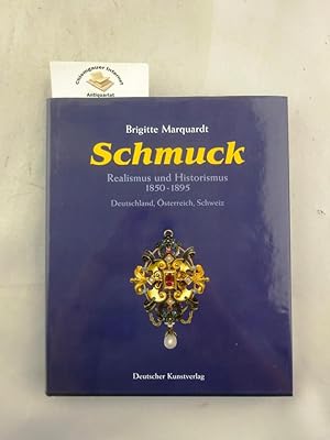 Schmuck. Realismus und Historismus : (1850 - 1895) ; Deutschland, Österreich, Schweiz