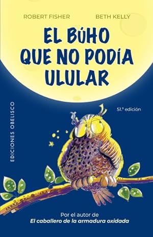 Seller image for El bho que no poda ulular/ The Owl Who Didn't Give a The Owl Who Didn't Give a hootoot -Language: spanish for sale by GreatBookPrices