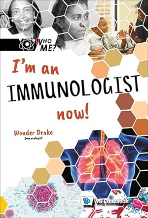 Seller image for I'm An Immunologist Now! for sale by GreatBookPrices