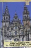 Seller image for Meditaciones para el Camino de Santiago for sale by Agapea Libros