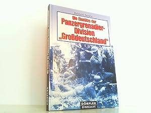 Bild des Verkufers fr Die Einstze der Panzergrenadier-Division "Grodeutschland". zum Verkauf von Antiquariat Ehbrecht - Preis inkl. MwSt.