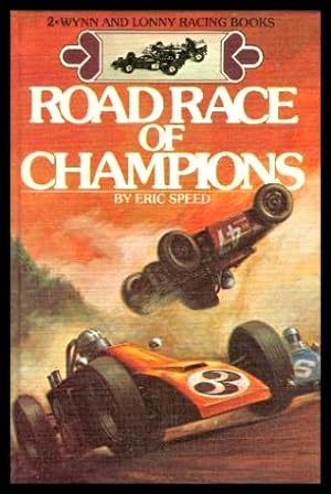 Seller image for ROAD RACE OF CHAMPIONS - A Wynn and Lonny Racing Book for sale by W. Fraser Sandercombe