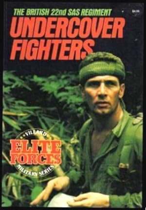 Seller image for UNDERCOVER FIGHTERS - The British 22nd SAS Regiment for sale by W. Fraser Sandercombe