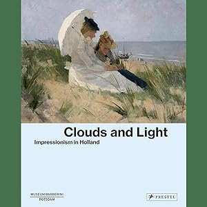 Bild des Verkufers fr Clouds and Light: Impressionism in Holland zum Verkauf von artbook-service