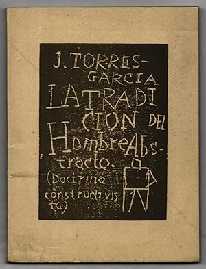 J. TORRES-GARCIA. La Tradicion del Hombre Abstracto (Doctrina constructivista).