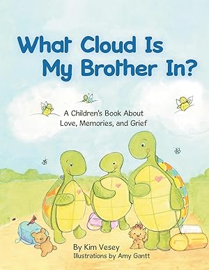 Bild des Verkufers fr What Cloud Is My Brother In?: A Children s Book About Love, Memories, and Grief zum Verkauf von moluna