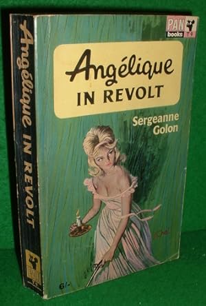 Seller image for ANGELIQUE IN REVOLT for sale by booksonlinebrighton