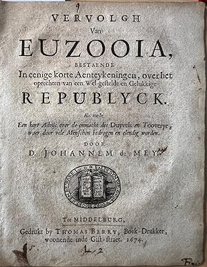 Rare pamphlet 1674 | Vervolgh van Euzooia bestaende in eenige korte Aanteykeningen, over het opre...