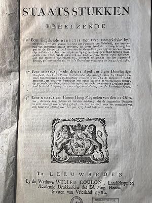 Public affairs 1782 | Staatsstukken behelzende 1° eene uitgebreide deductie met twee aanmerkelyke...