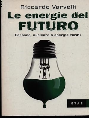 Seller image for Le energie del futuro for sale by Librodifaccia