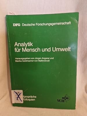 Seller image for Analytik fr Mensch und Umwelt: Bericht ber das gleichnamige Kolloquium am 10. und 11. November 1988 in Bonn. (= Deutsche Forschungsgemeinschaft: Rundgesprche und Kolloquien). for sale by Versandantiquariat Waffel-Schrder