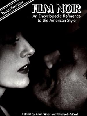Imagen del vendedor de Film Noir: An Encyclopedia Reference to the American Style a la venta por WeBuyBooks