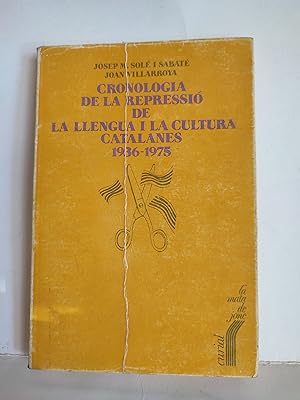 Seller image for Cronologia de la repressi de la llengua i la cultura catalanes (1936-1975). for sale by TURCLUB LLIBRES I OBRES