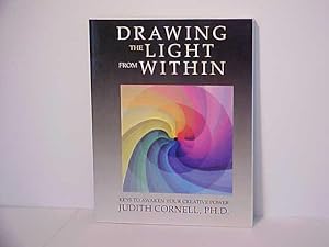 Drawing the Light from Within: Keys to Awaken Your Creative Power