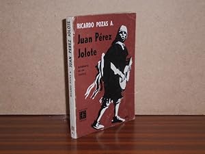 Seller image for JUAN PREZ JOLOTE - Biografa de un tzotzil for sale by Libros del Reino Secreto
