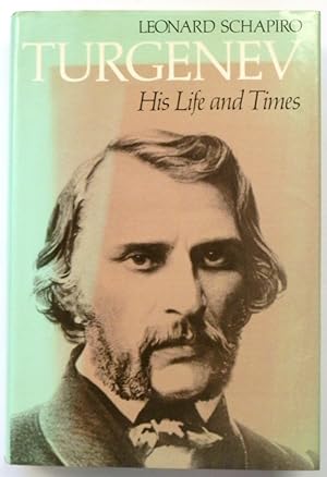 Turgenev: His Life and Times