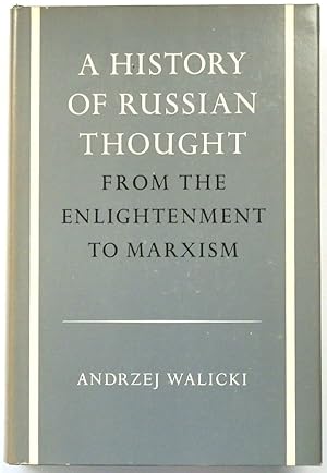 A History of Russian Thought: From the Enlightenment to Marxism