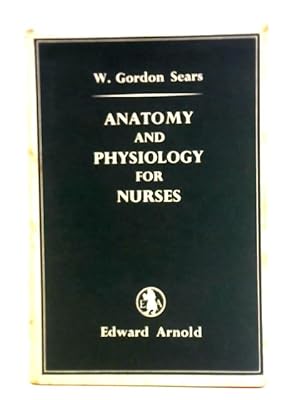 Bild des Verkufers fr Anatomy and Physiology Nurses zum Verkauf von World of Rare Books